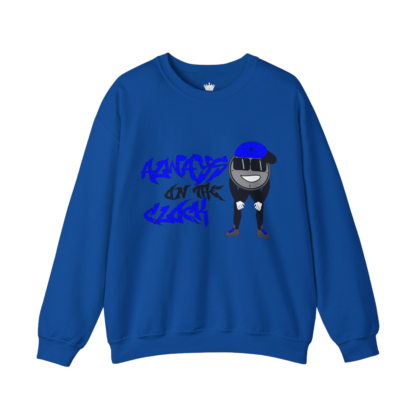 Always on the Clock Sweatshirt