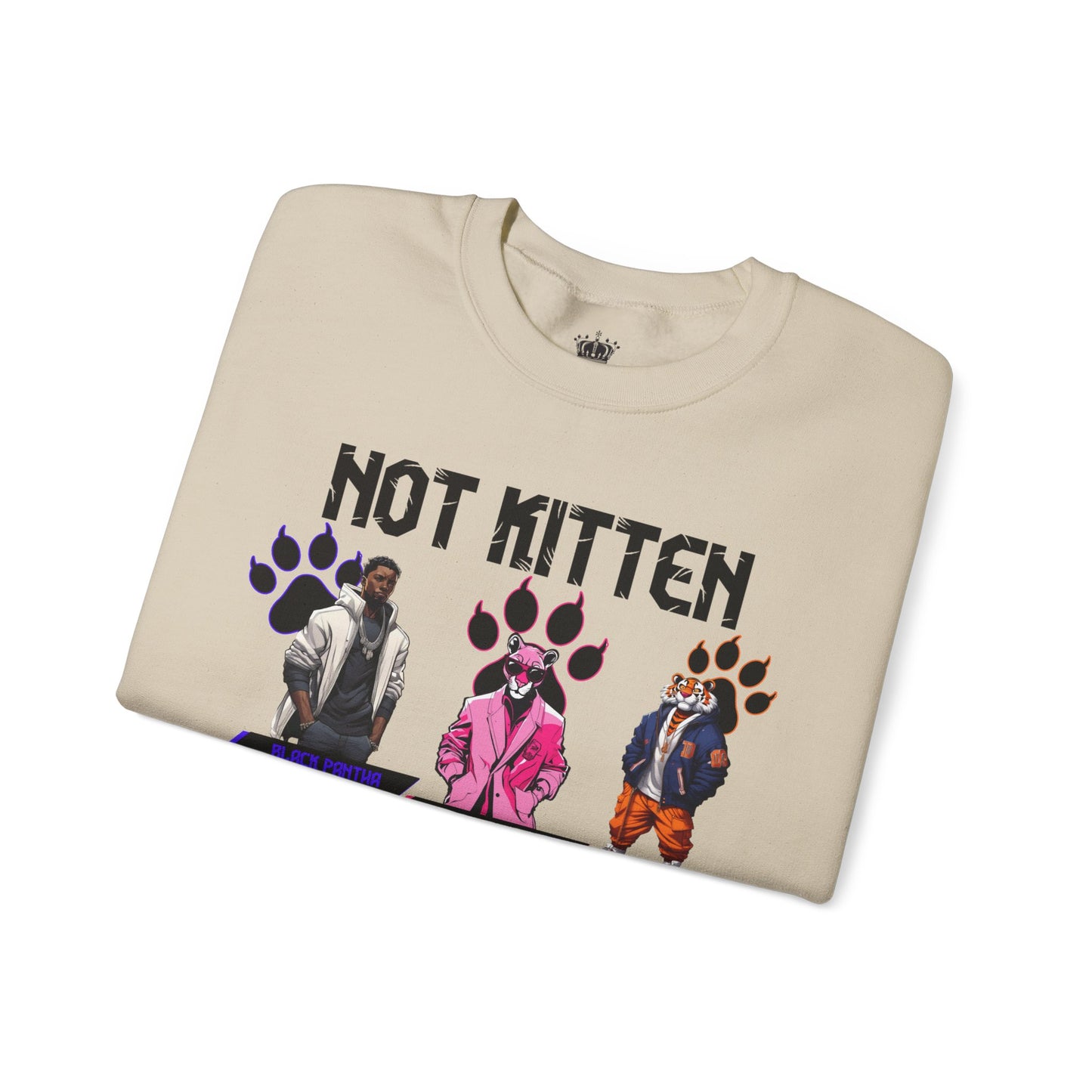 Not Kitten Sweatshirt