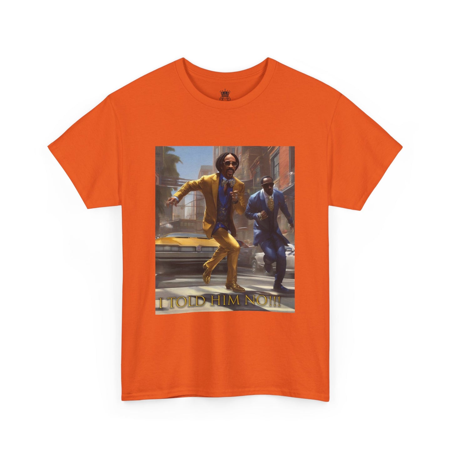 "Told Him No" Tee