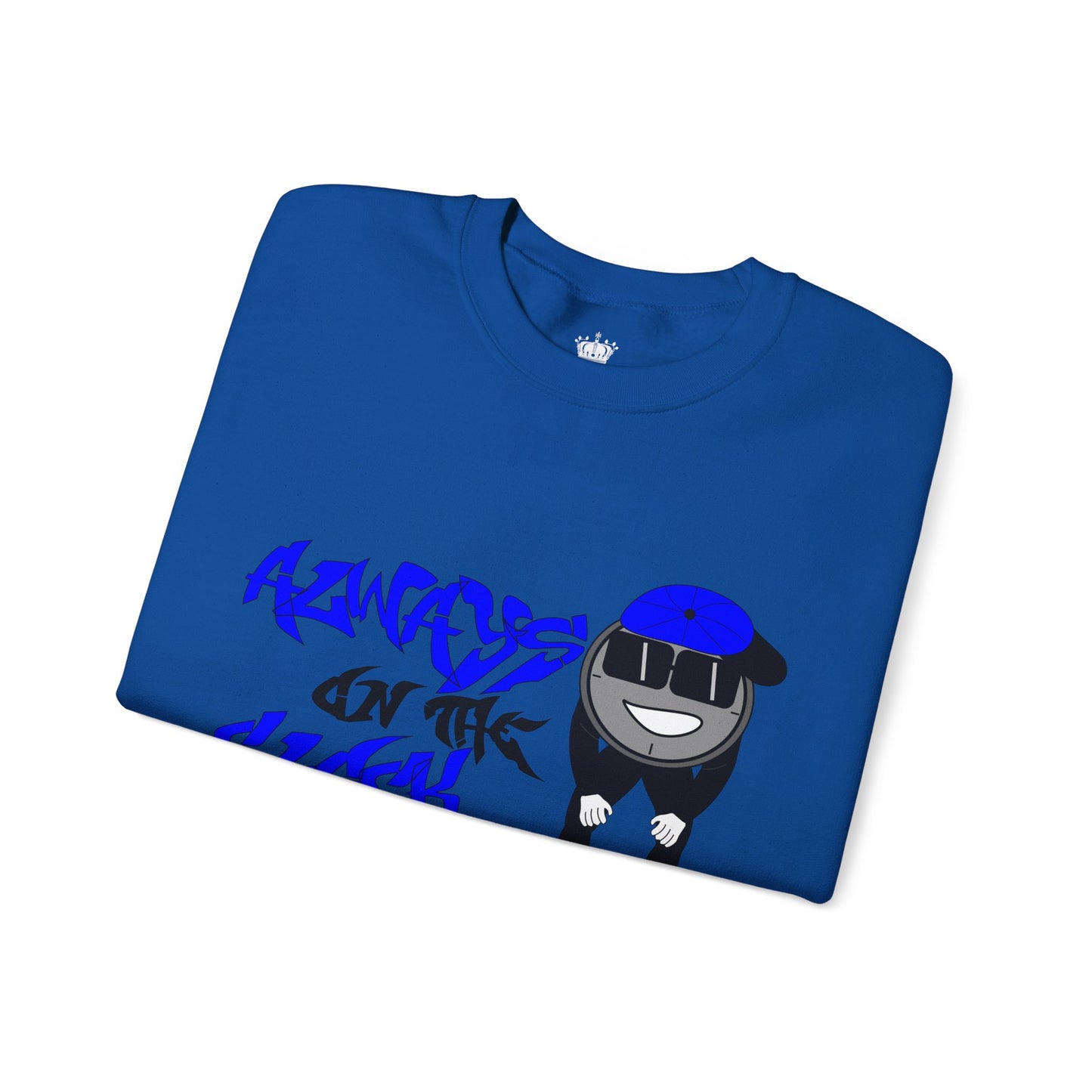 Always on the Clock Sweatshirt