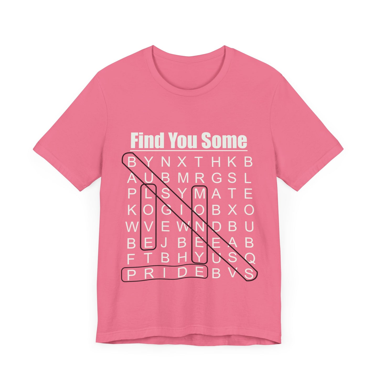 Find You Some Short Sleeve Tee