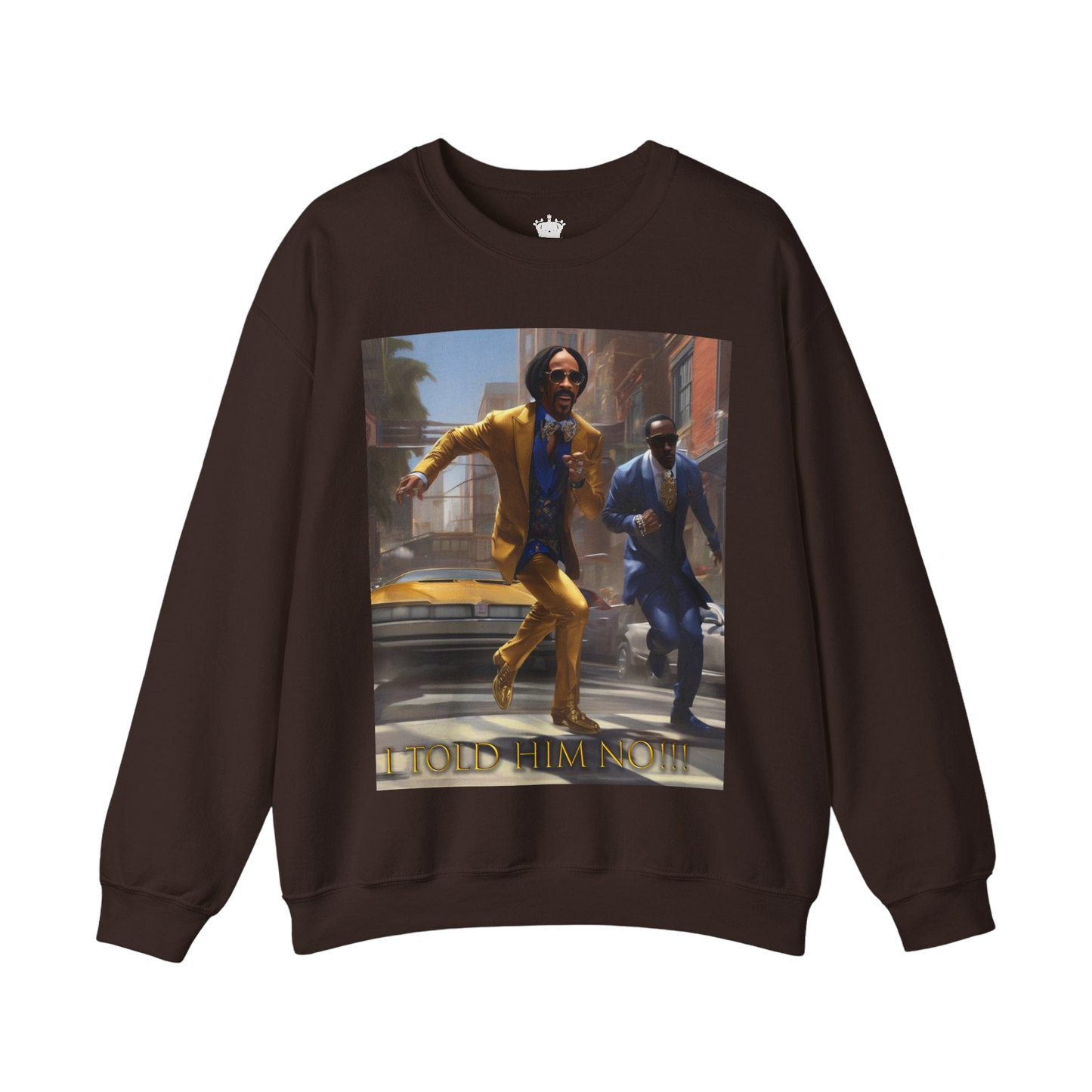"Told Him No" Crewneck Sweatshirt