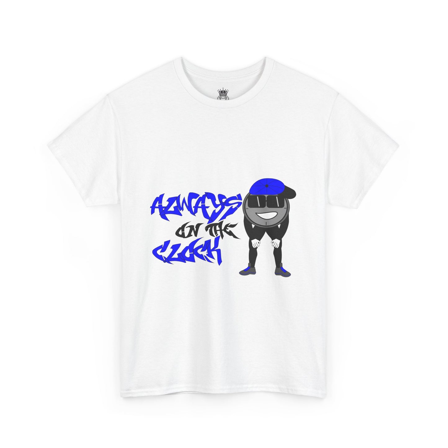 Always on the Clock Tee