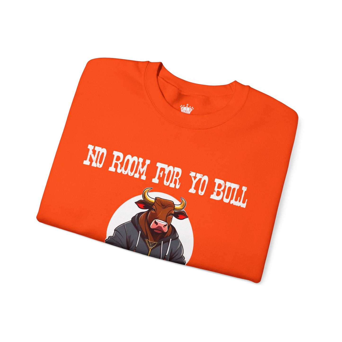 No Bull Sweatshirt