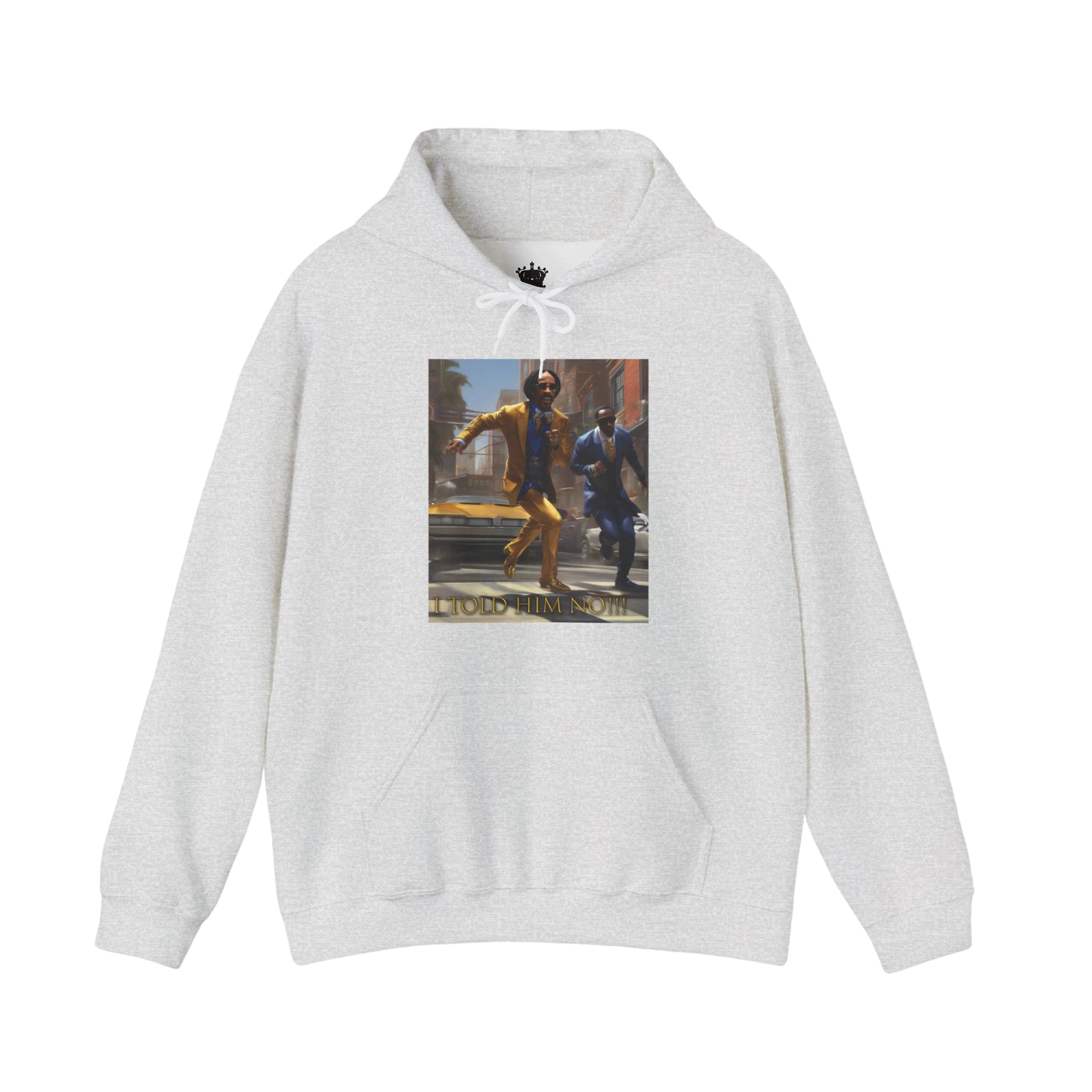 "Told Him No" Hoodie
