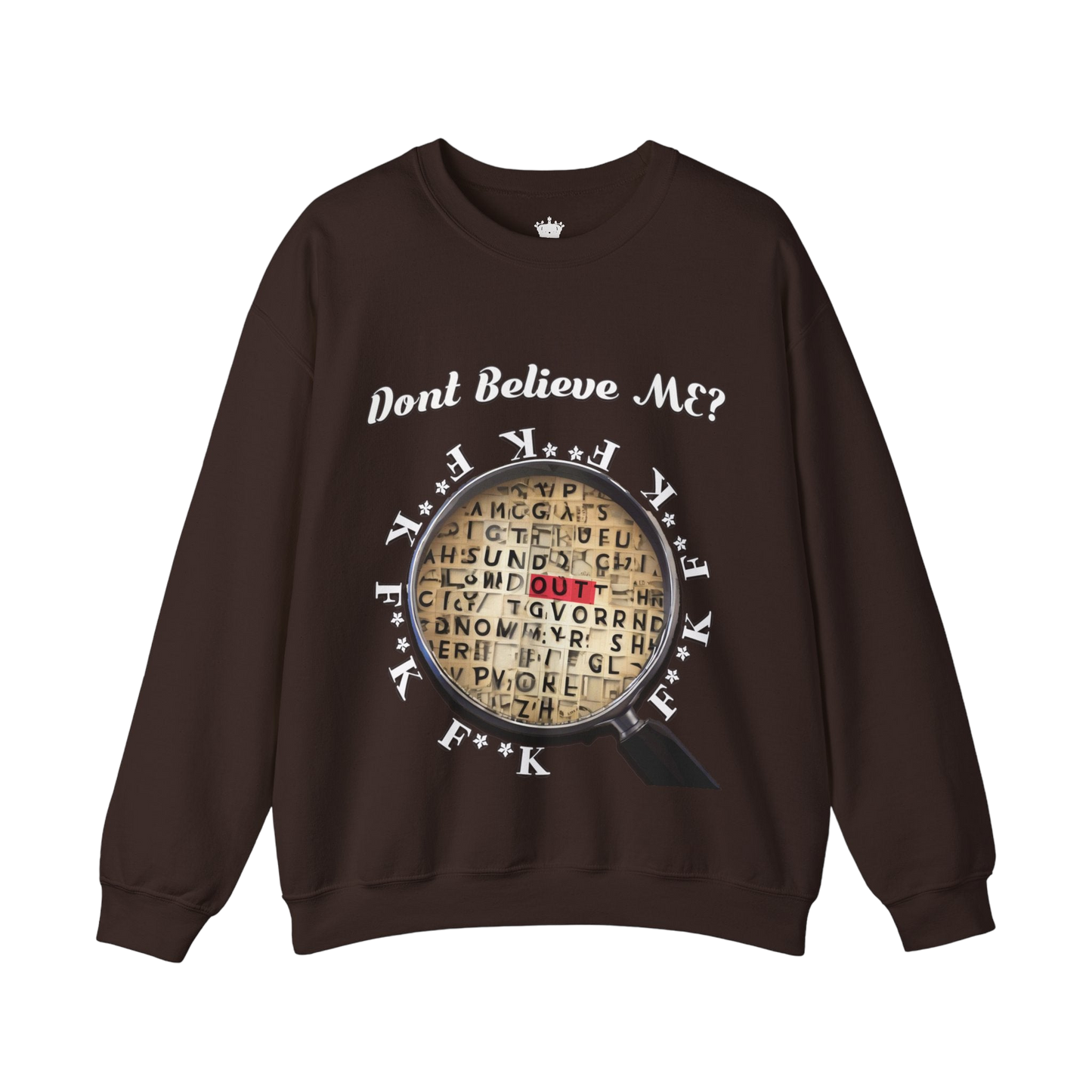F Around Find Out Sweatshirt