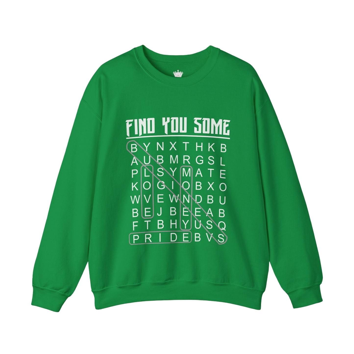 Find You Some Sweatshirt
