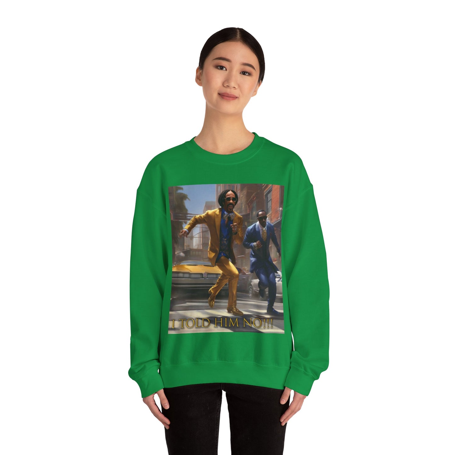 "Told Him No" Crewneck Sweatshirt