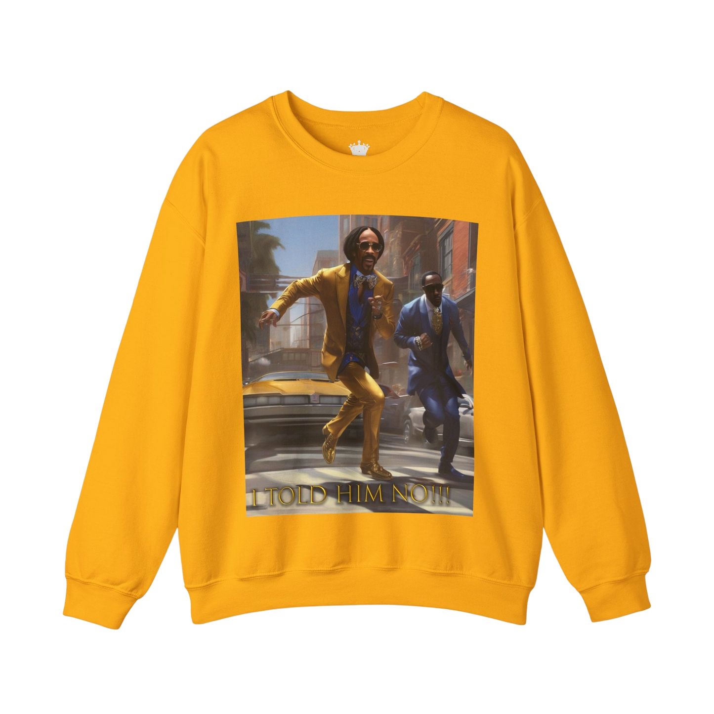 "Told Him No" Crewneck Sweatshirt