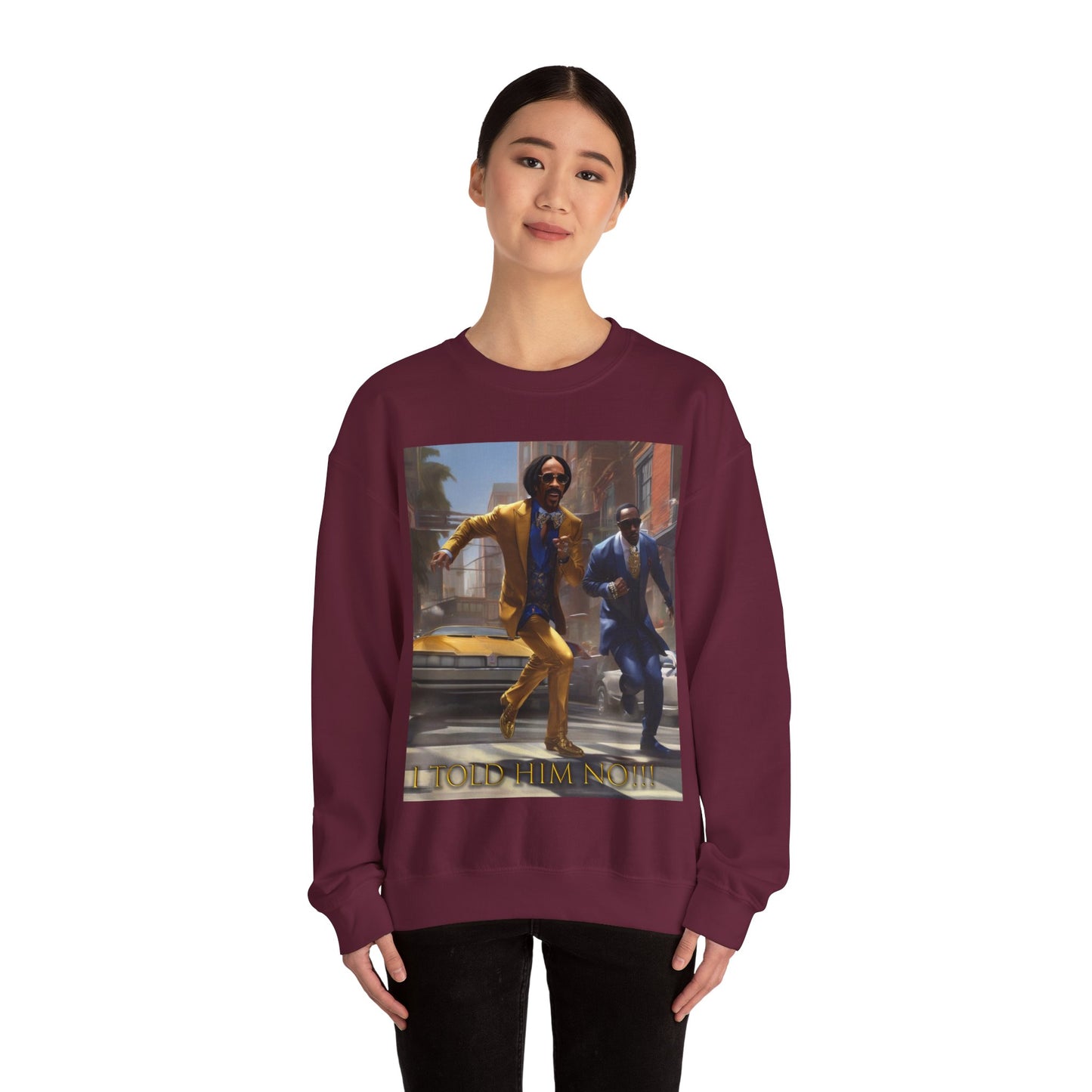 "Told Him No" Crewneck Sweatshirt