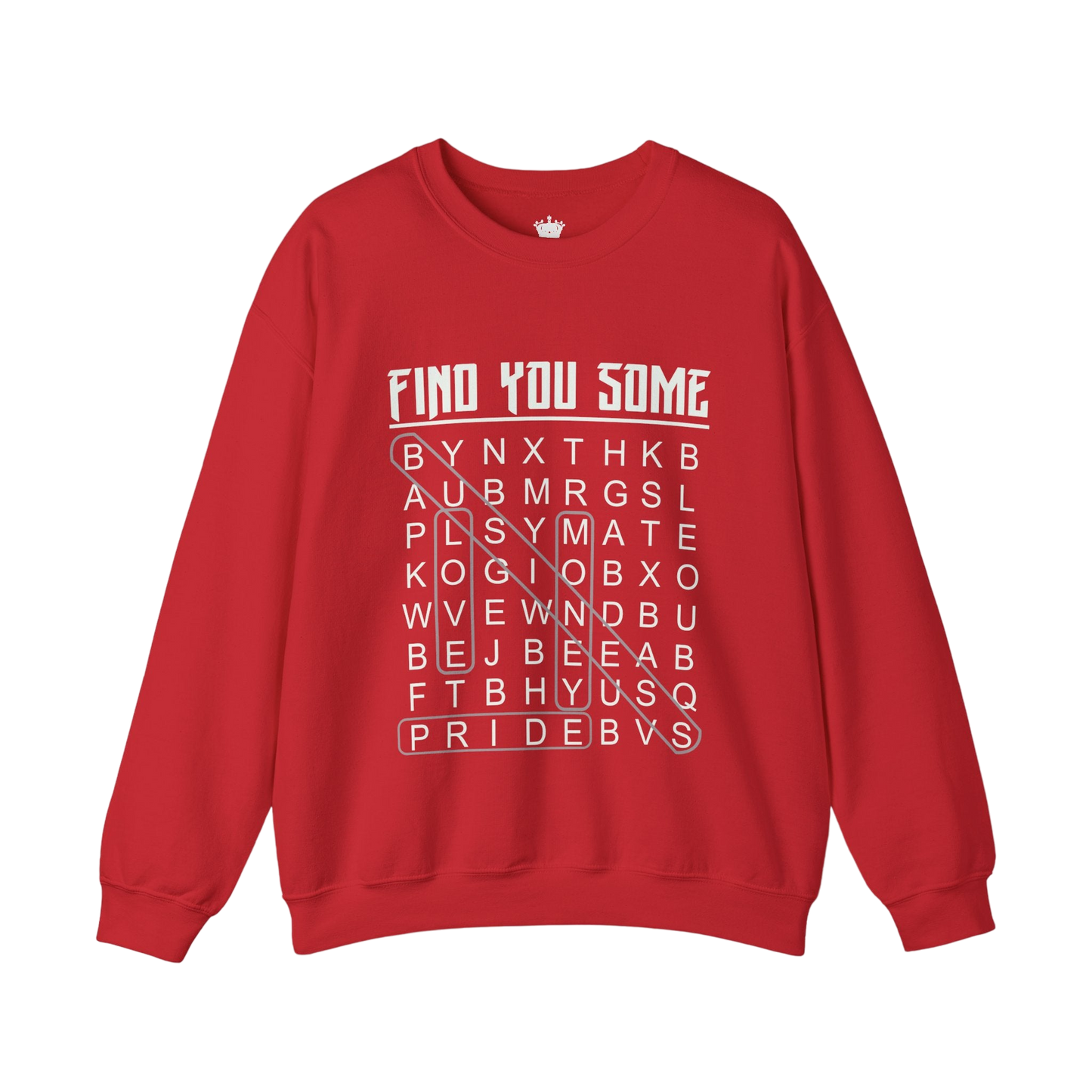 Find You Some Sweatshirt