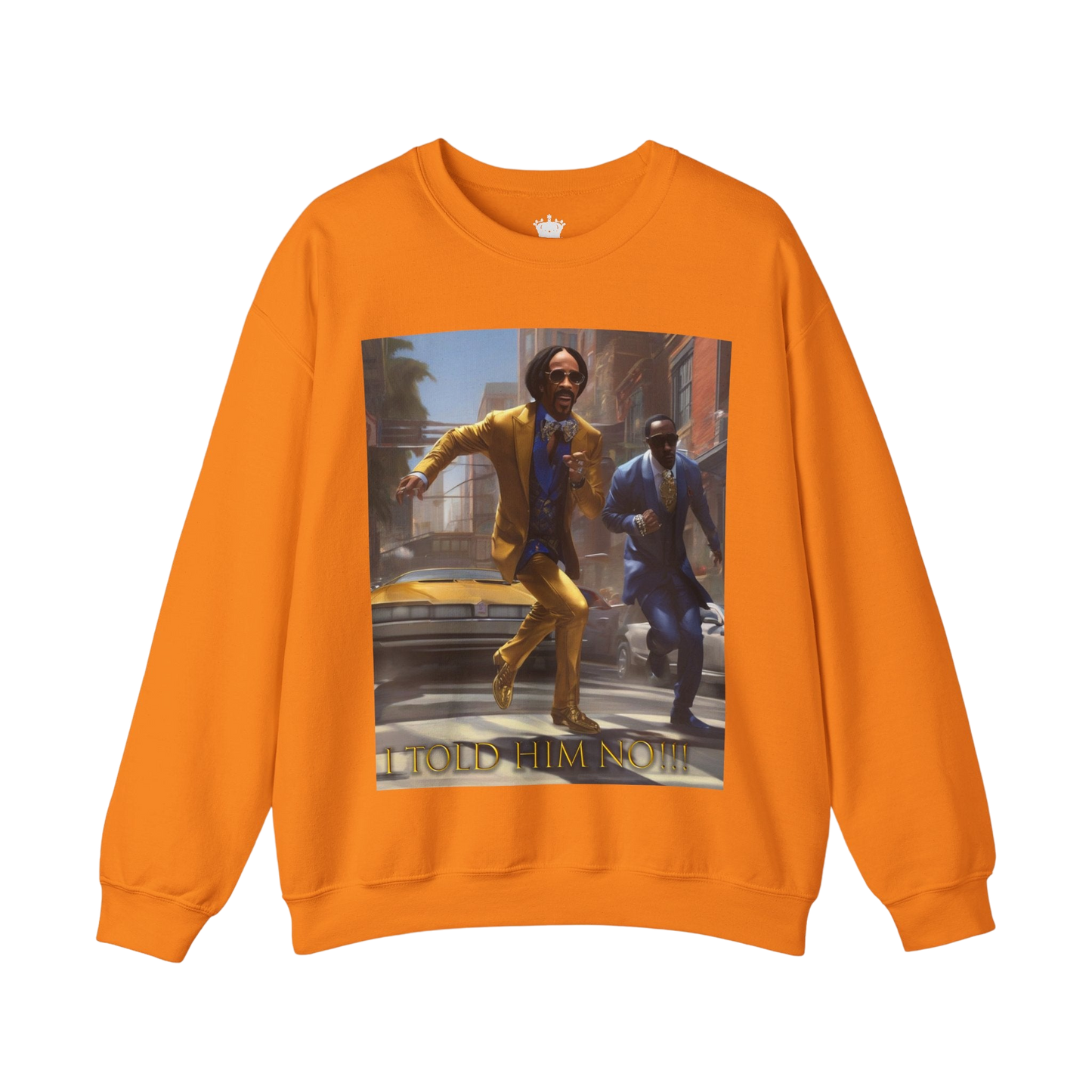 "Told Him No" Crewneck Sweatshirt