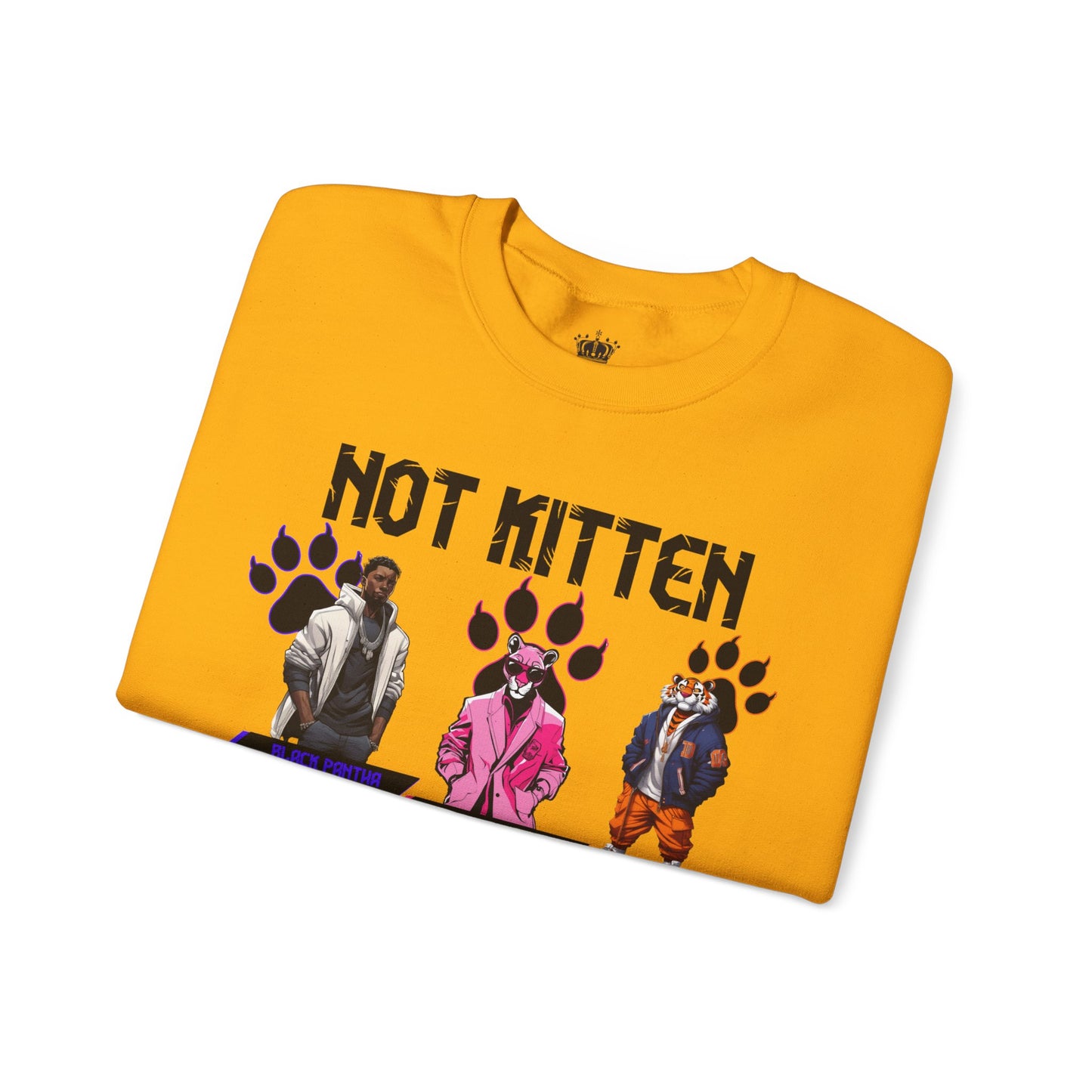 Not Kitten Sweatshirt