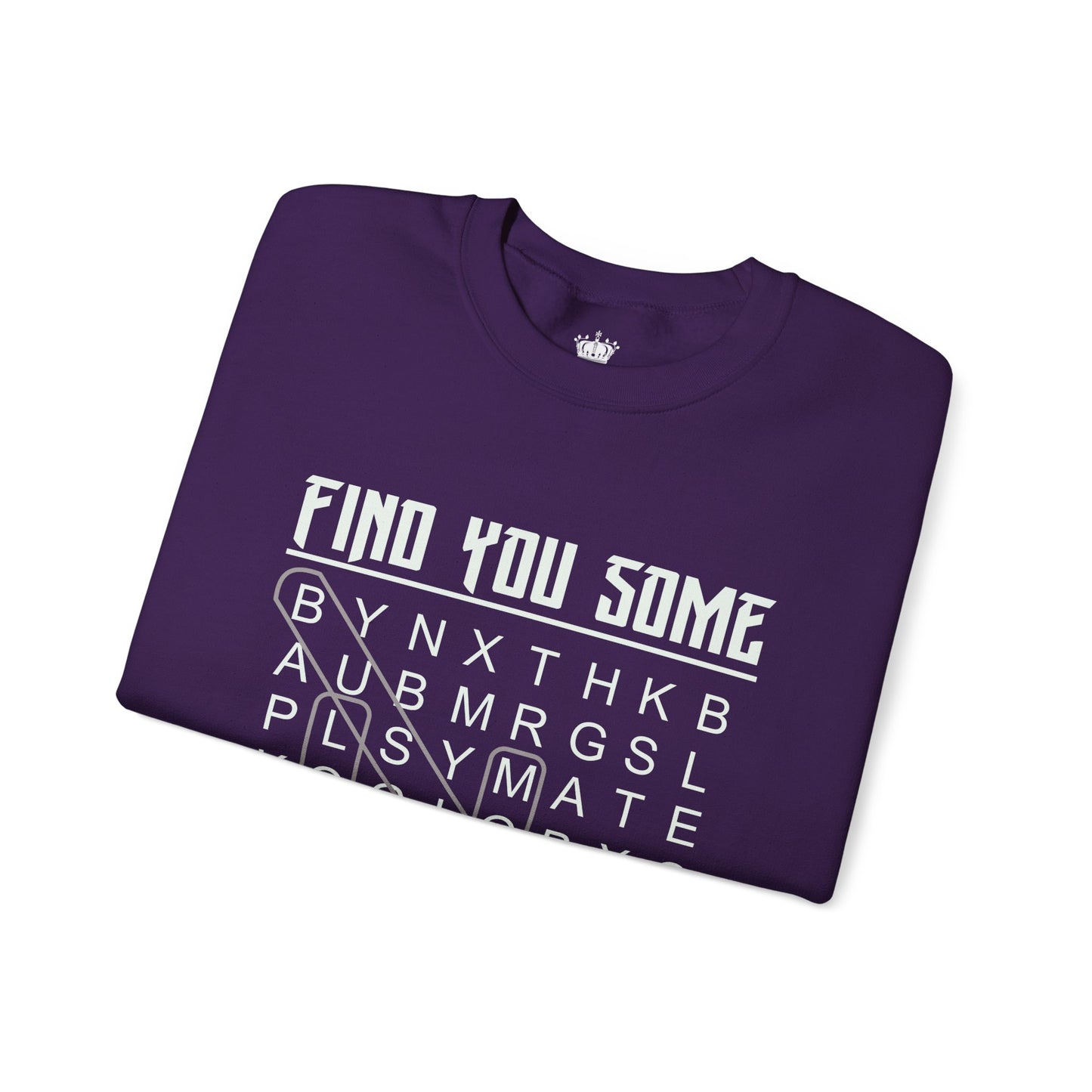 Find You Some Sweatshirt