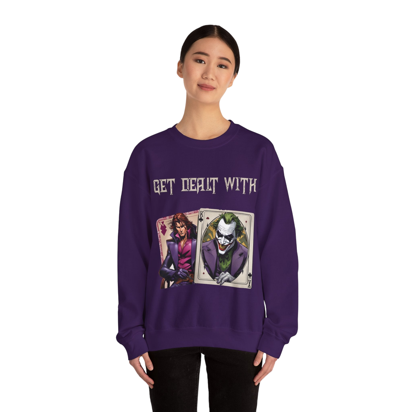 Get Dealt With Sweatshirt