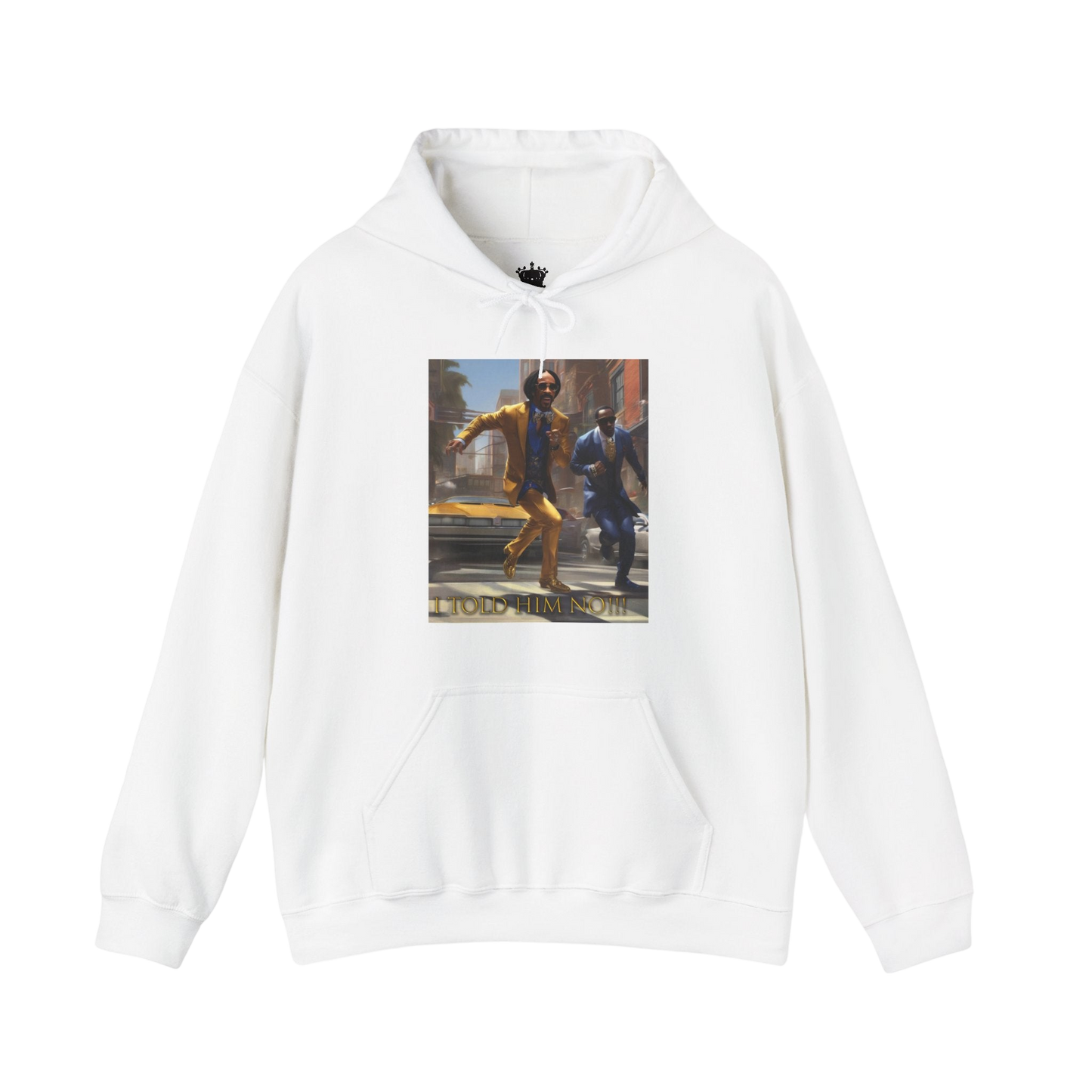 "Told Him No" Hoodie
