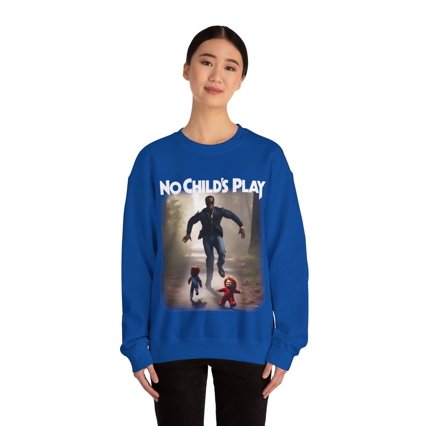 No Childs Play Sweatshirt
