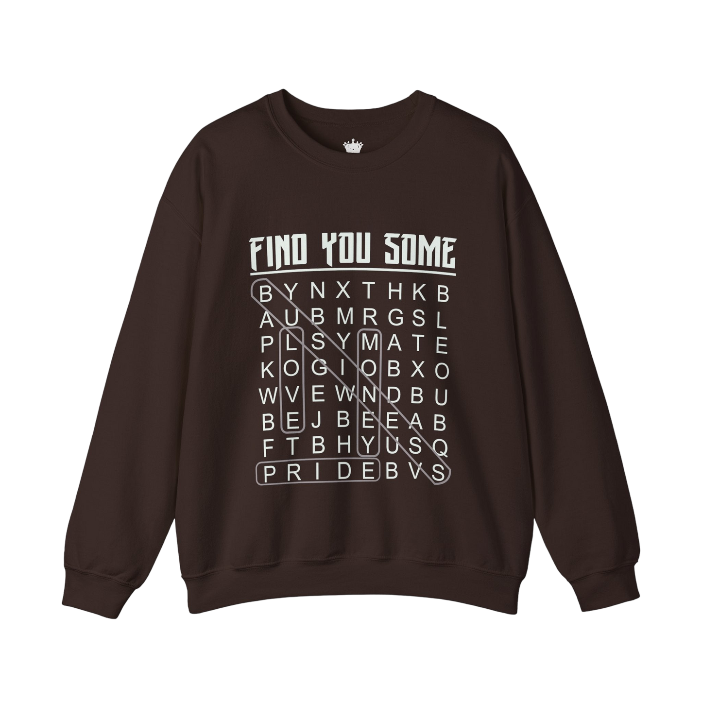 Find You Some Sweatshirt