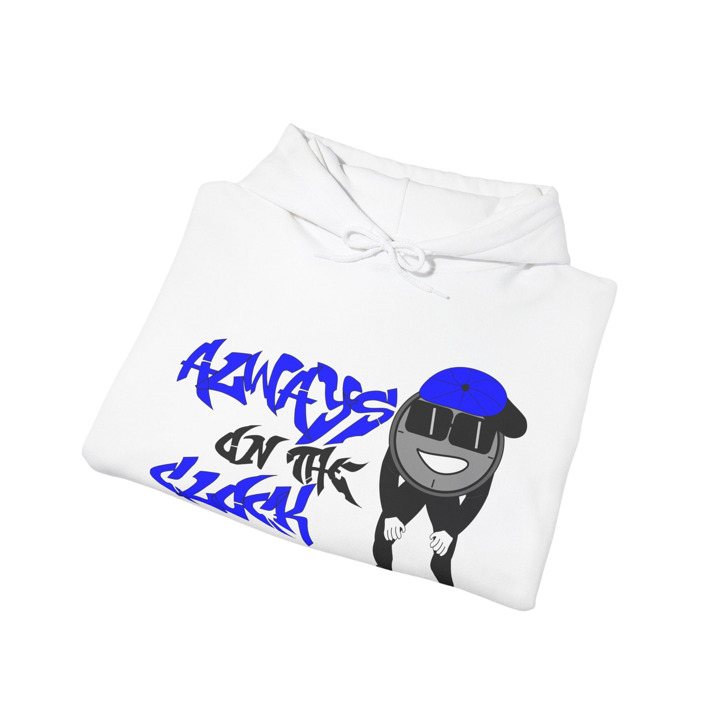 Always on the Clock Hoodie