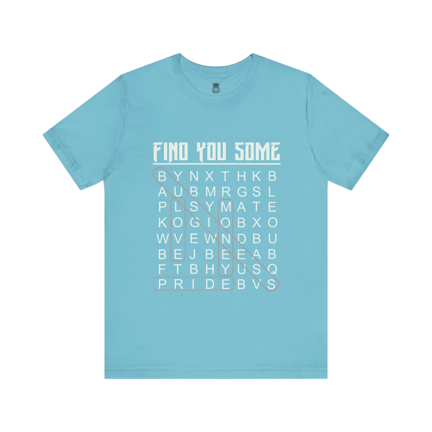 Find You Some Short Sleeve Tee