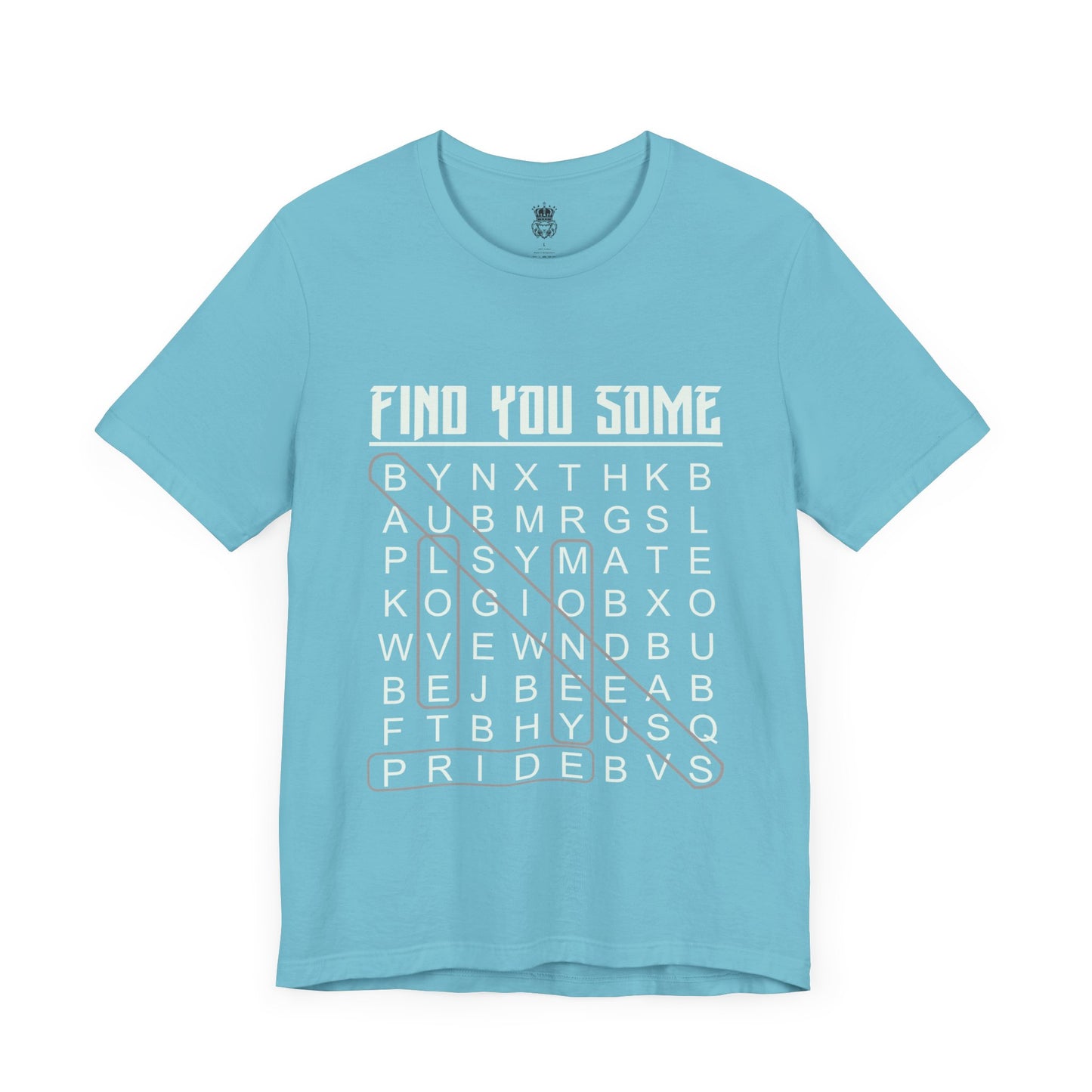 Find You Some Short Sleeve Tee