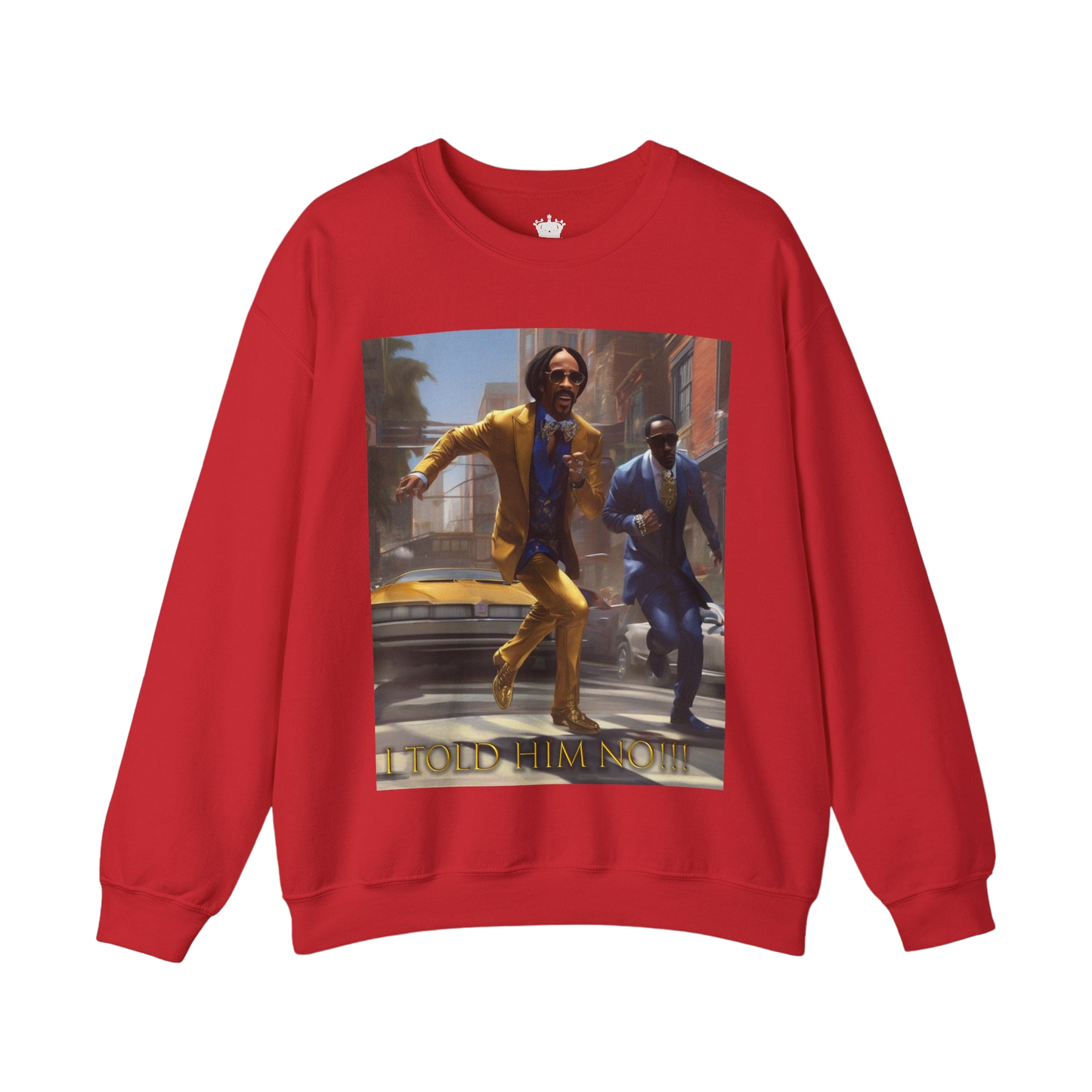 "Told Him No" Crewneck Sweatshirt