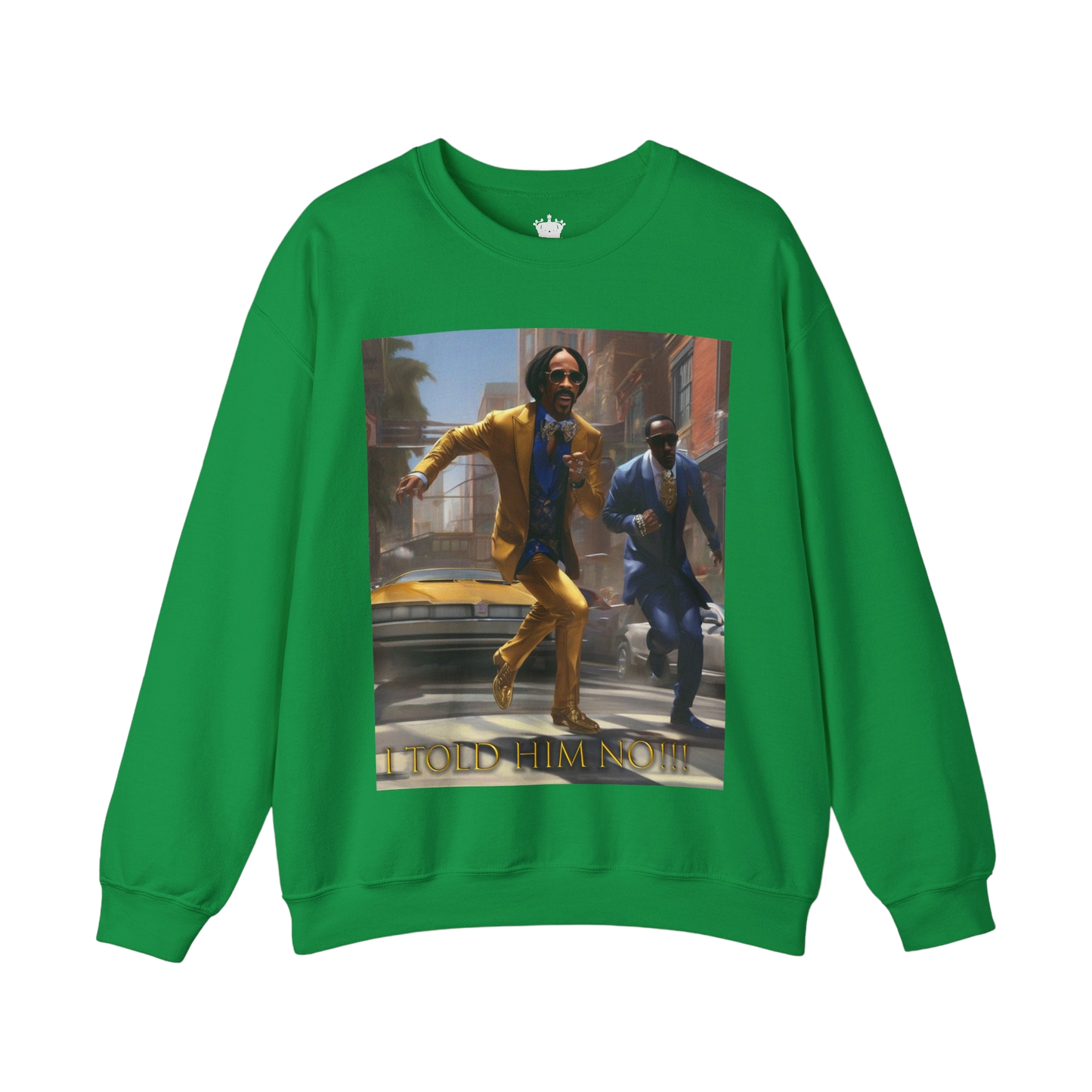 "Told Him No" Crewneck Sweatshirt