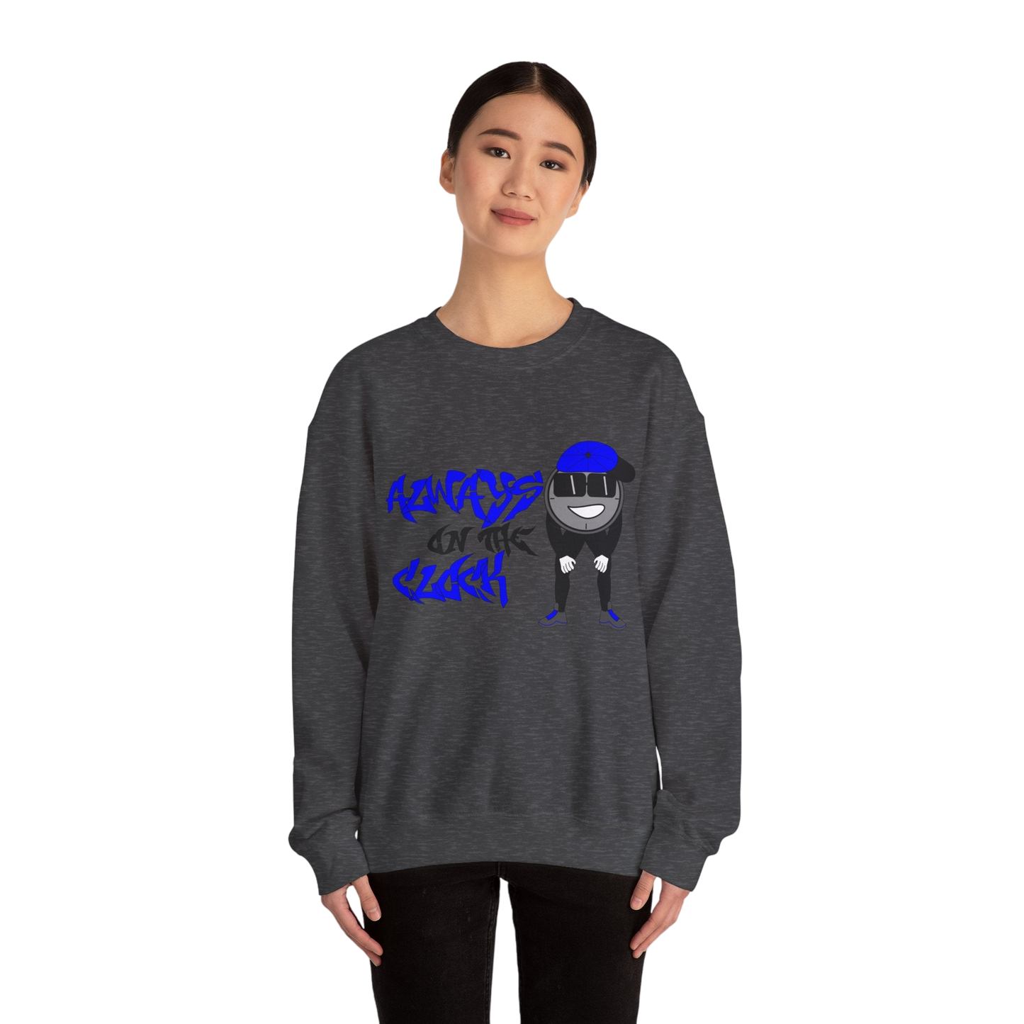 Always on the Clock Sweatshirt