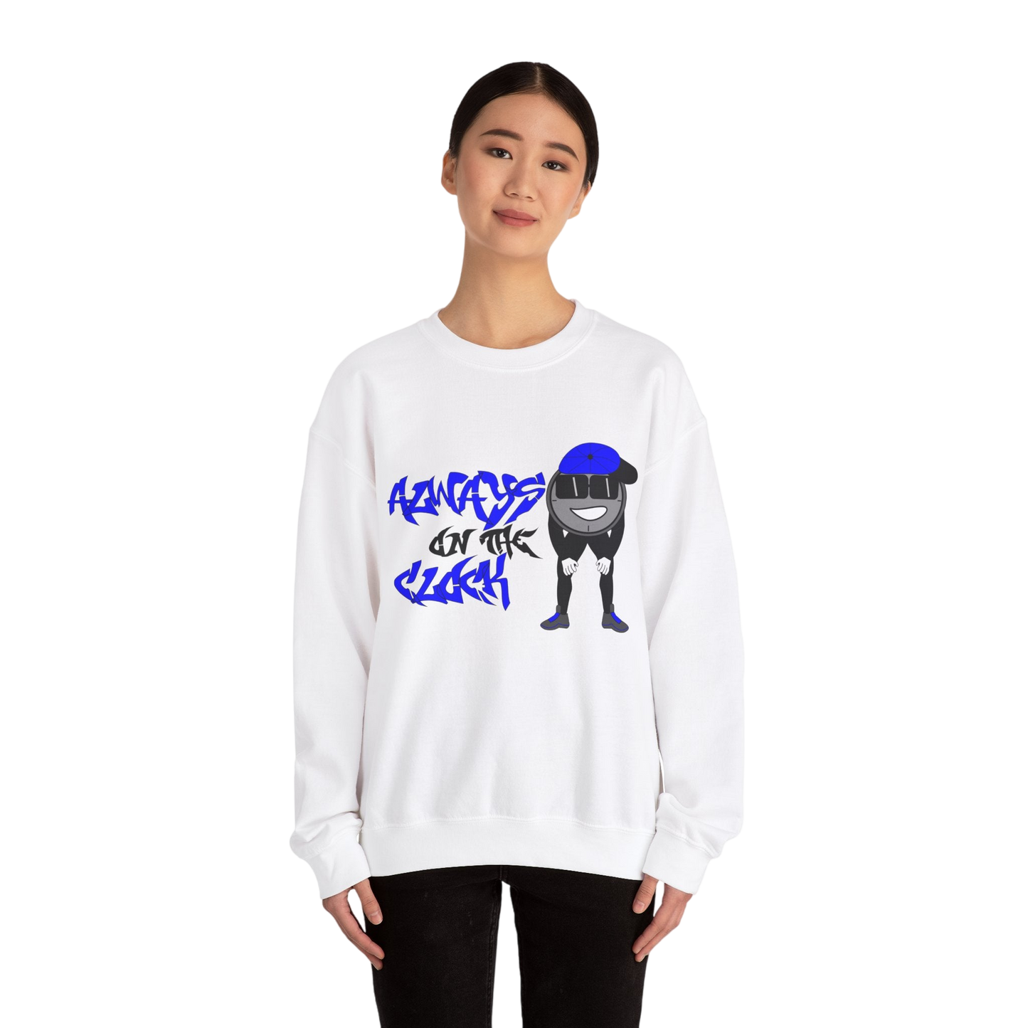 Always on the Clock Sweatshirt