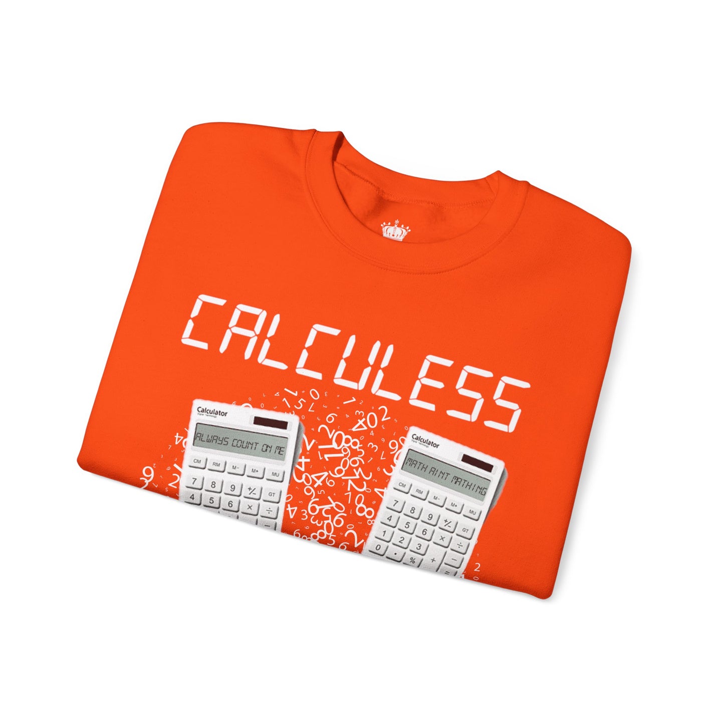 Calculess Sweatshirt
