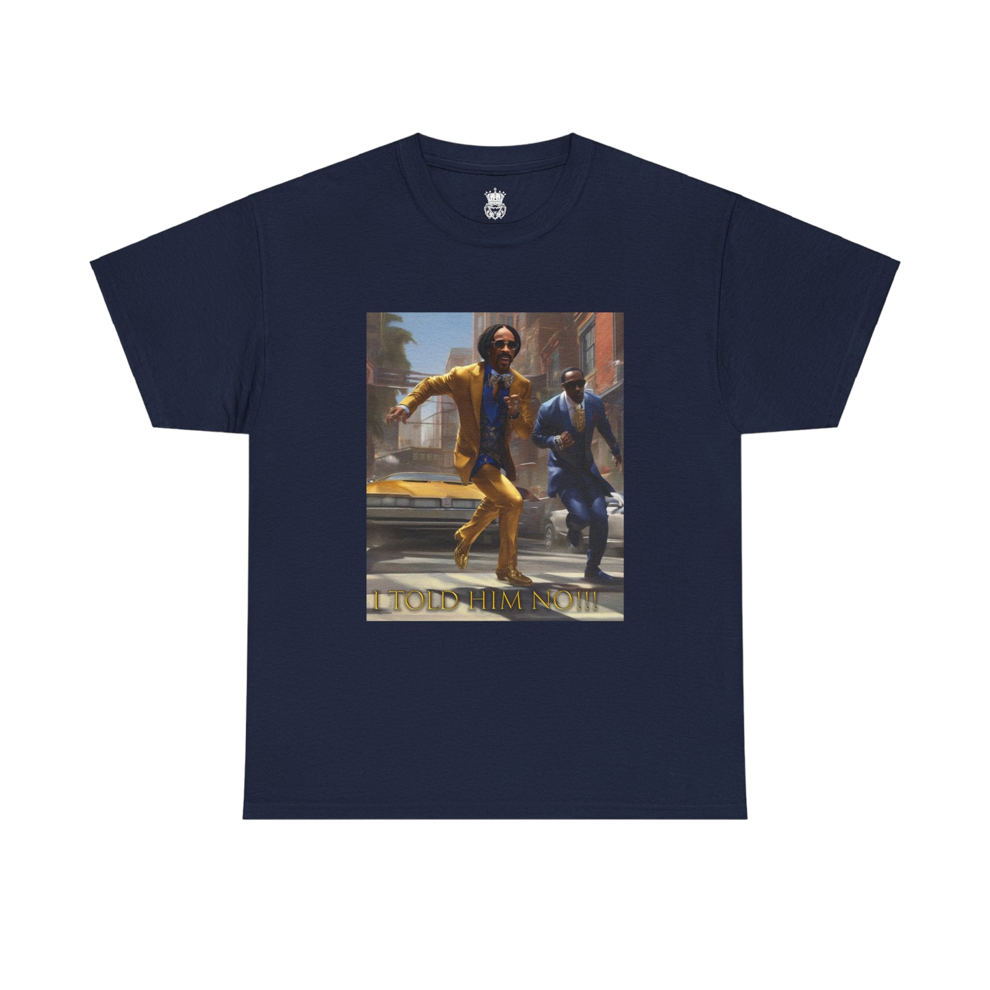 "Told Him No" Tee