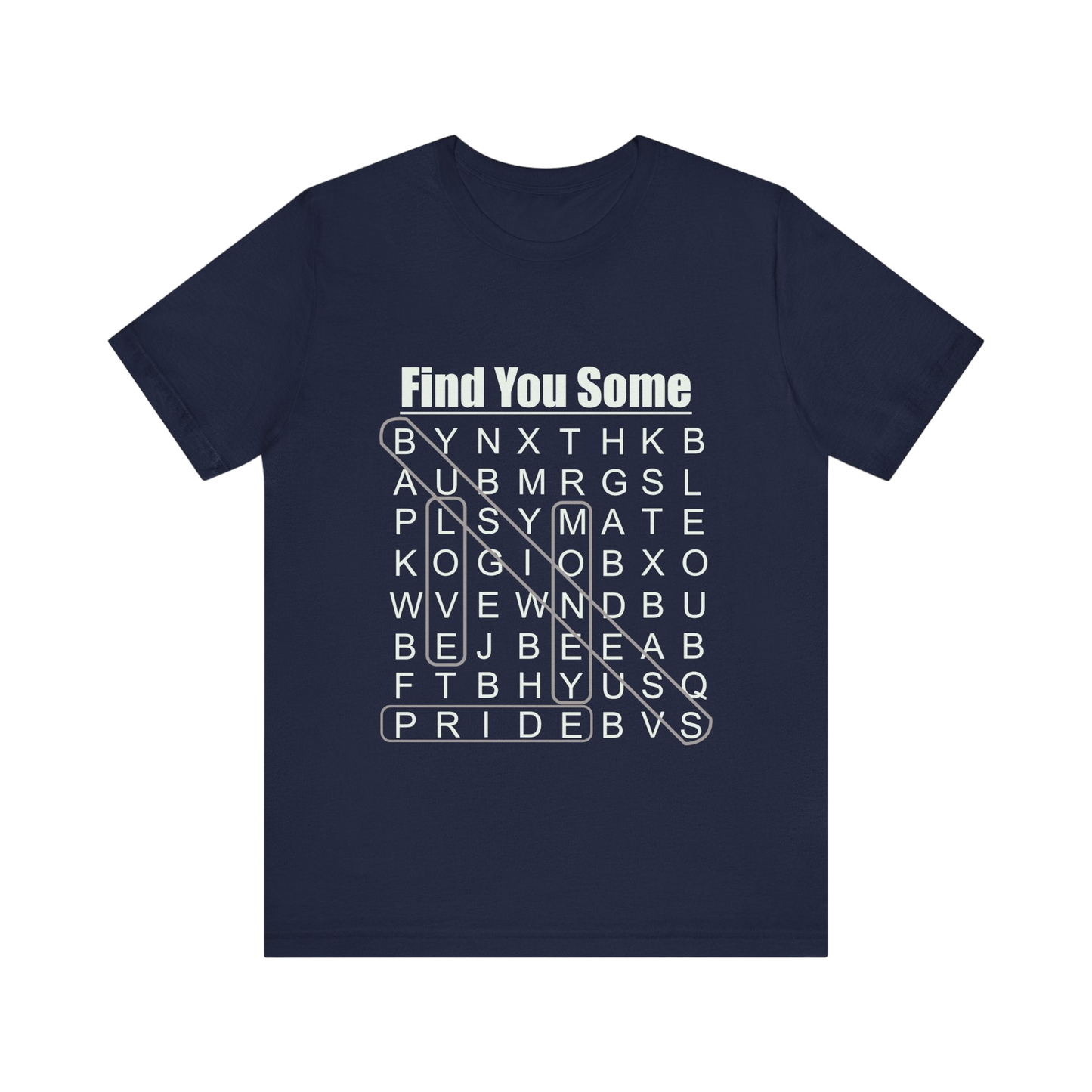 Find You Some Short Sleeve Tee
