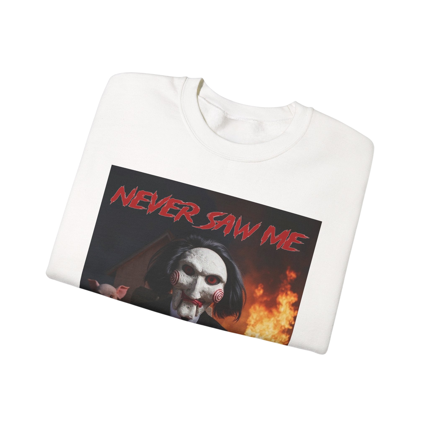 Never Saw Me Sweatshirt