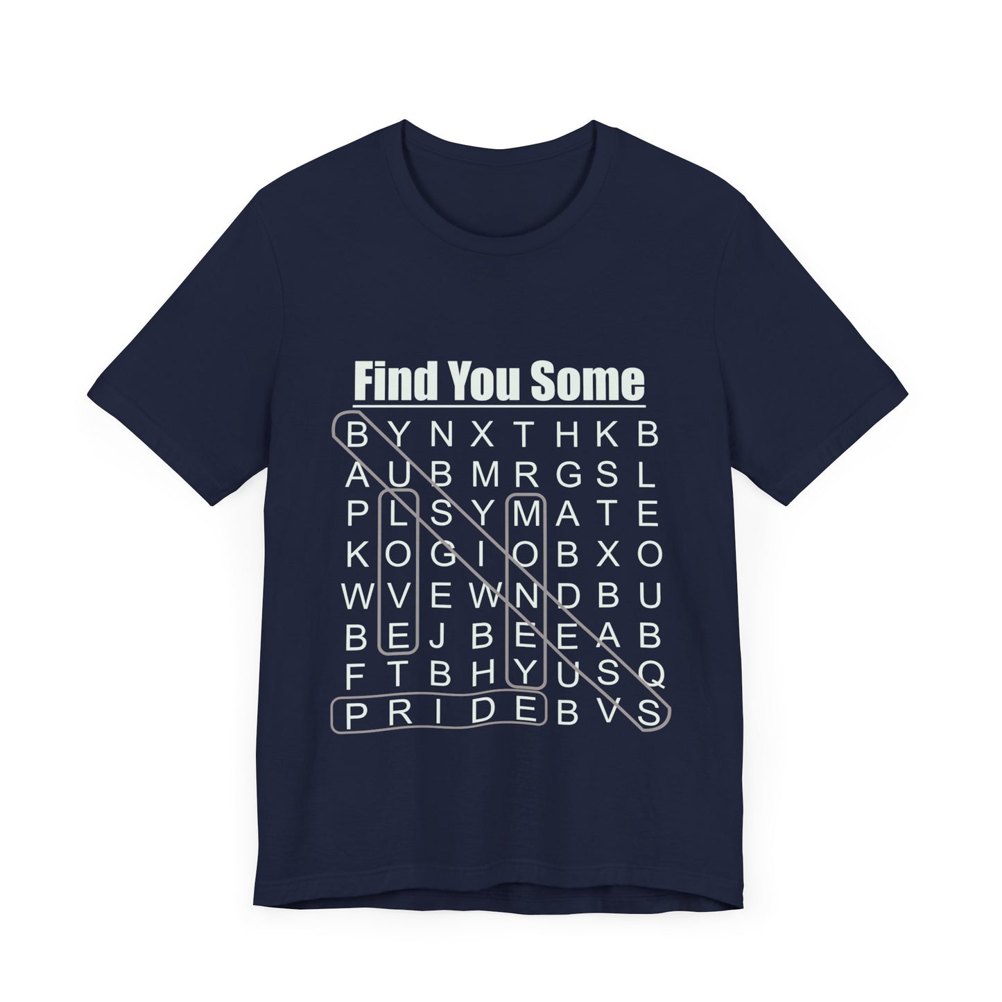 Find You Some Short Sleeve Tee