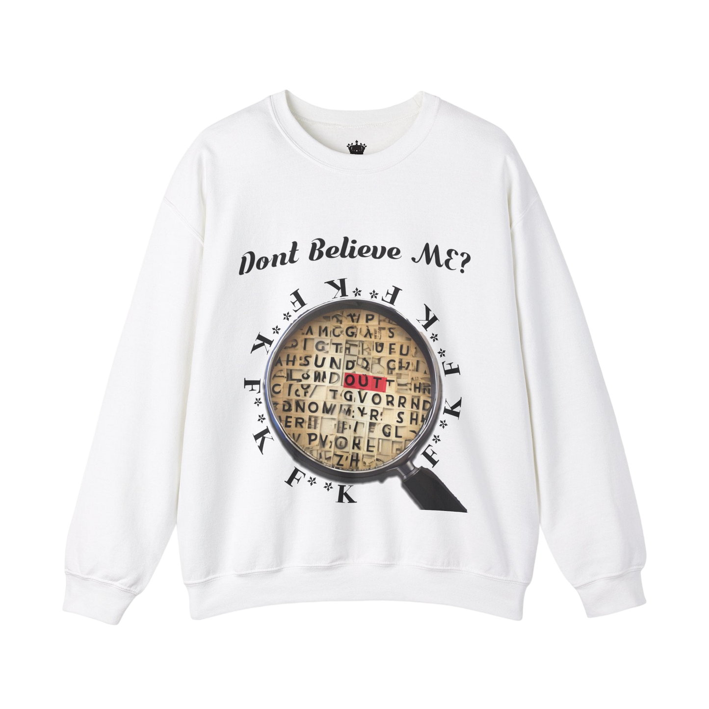 F Around Find Out Sweatshirt