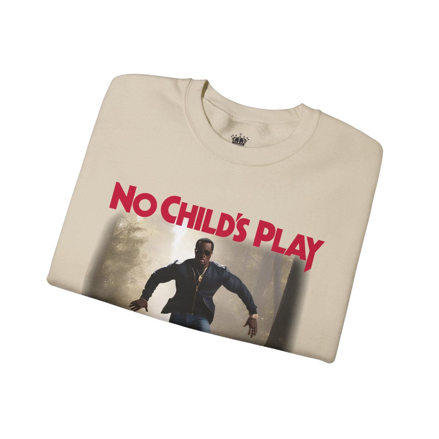 No Childs Play Sweatshirt