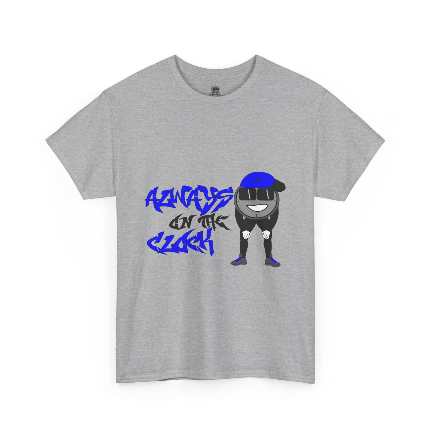 Always on the Clock Tee