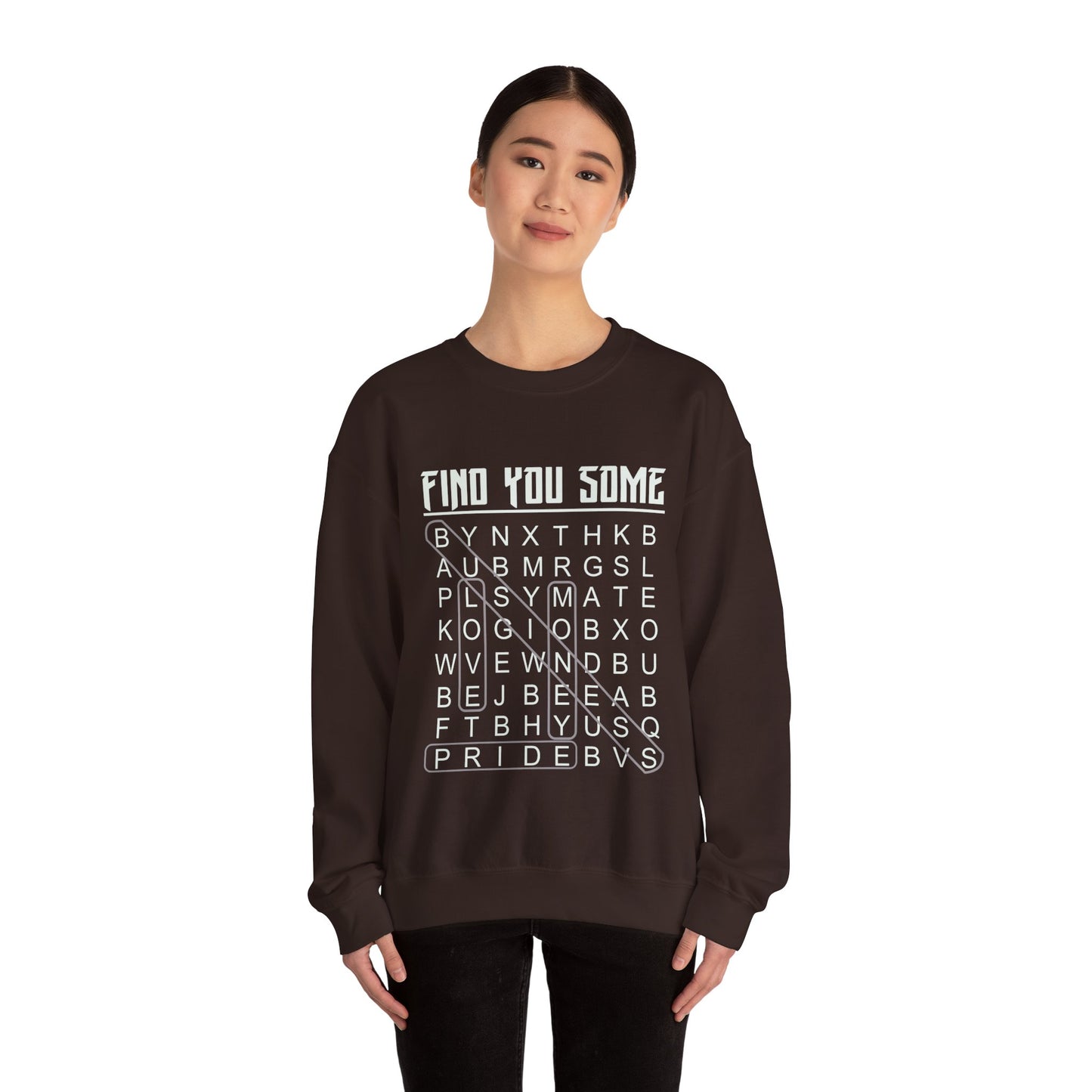 Find You Some Sweatshirt