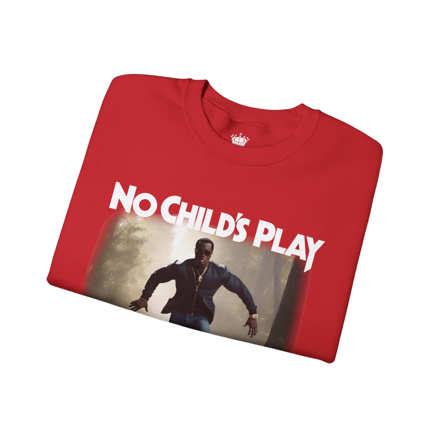 No Childs Play Sweatshirt