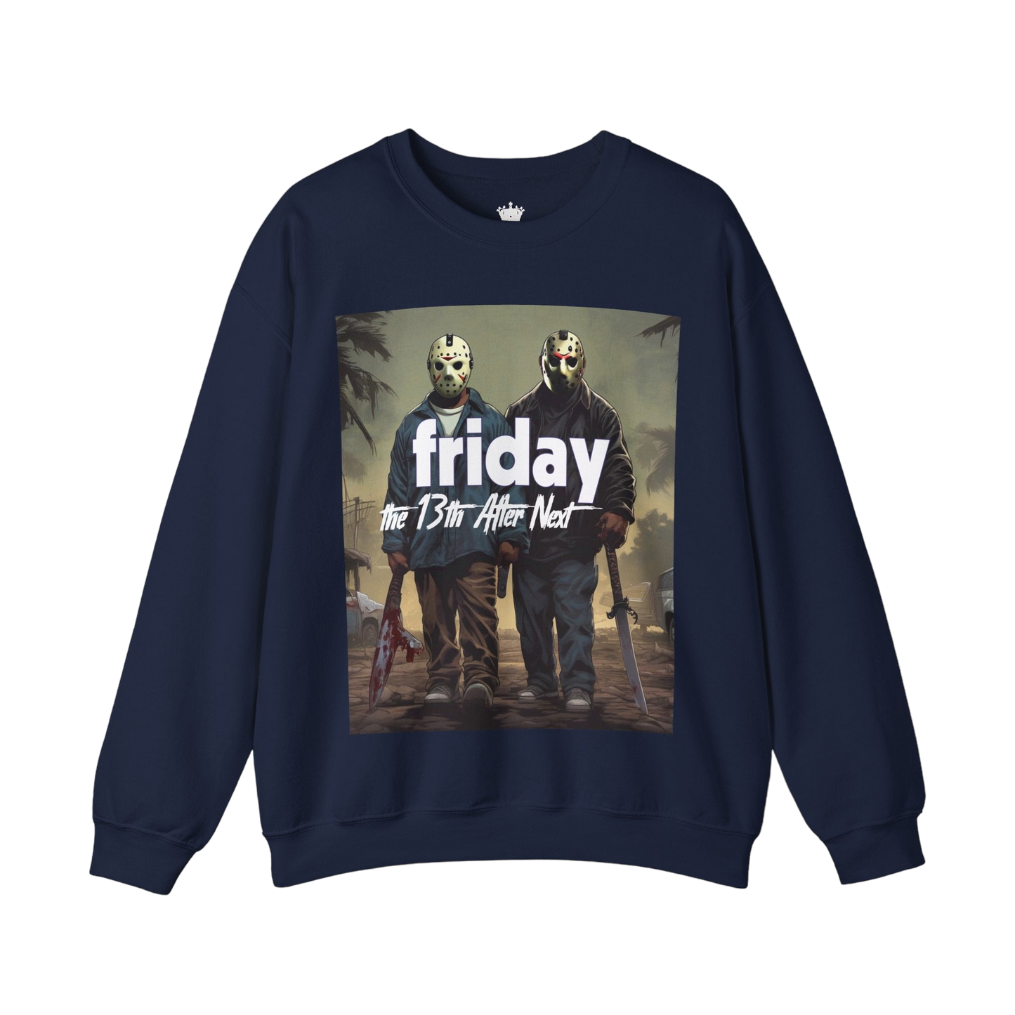 Friday 13th After Next Sweatshirt