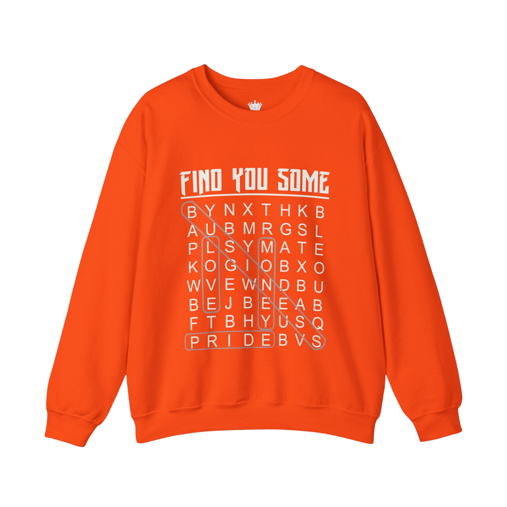 Find You Some Sweatshirt