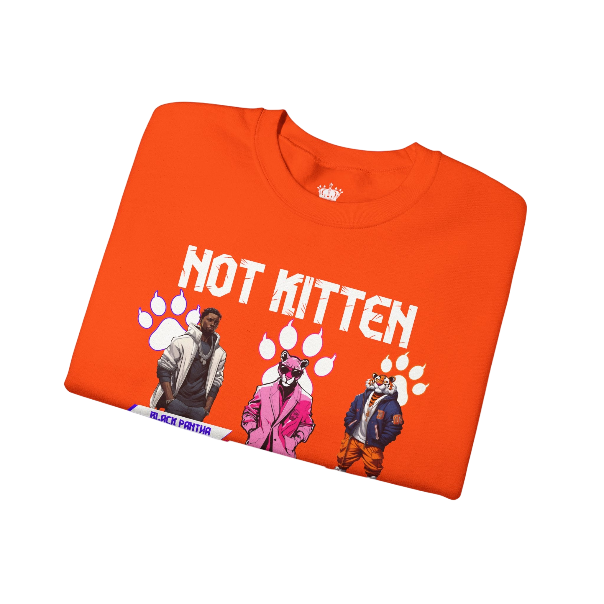 Not Kitten Sweatshirt
