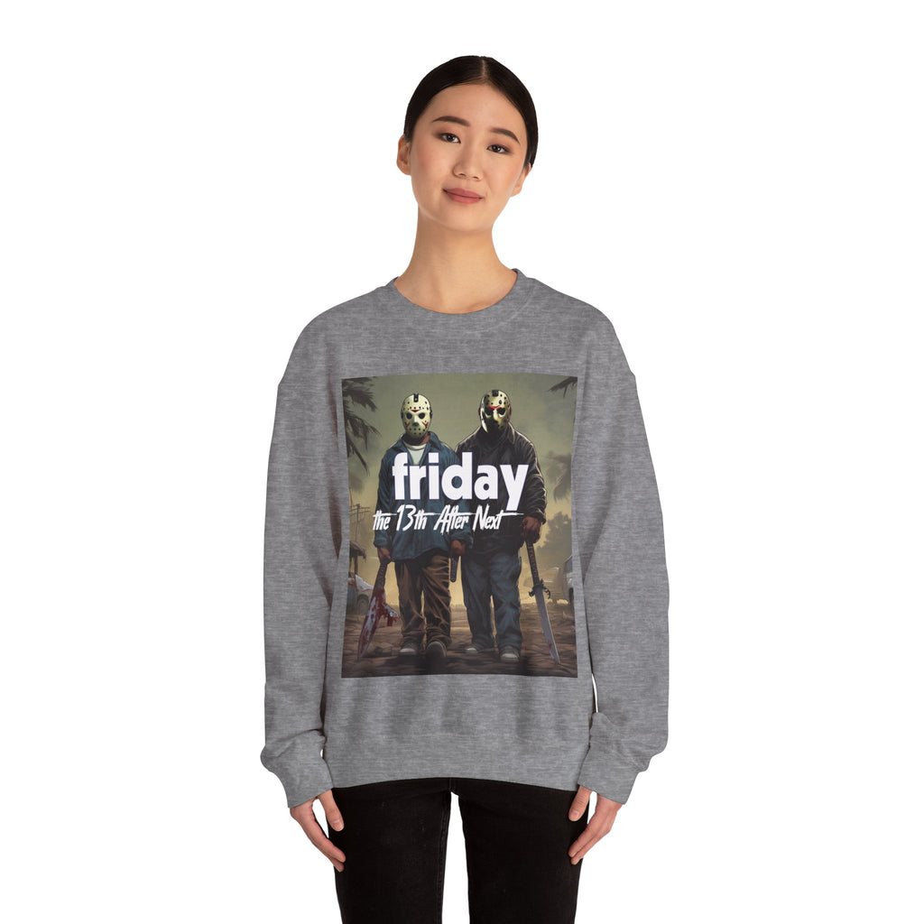Friday 13th After Next Sweatshirt