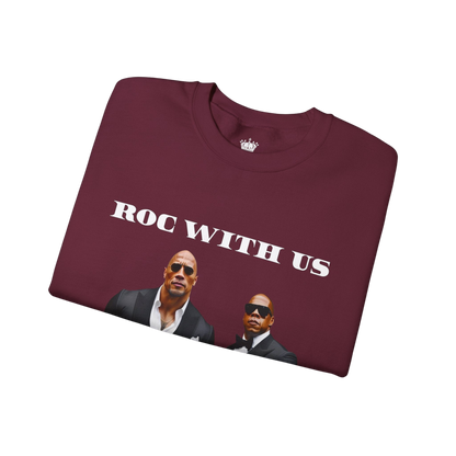Roc With Us Sweatshirt