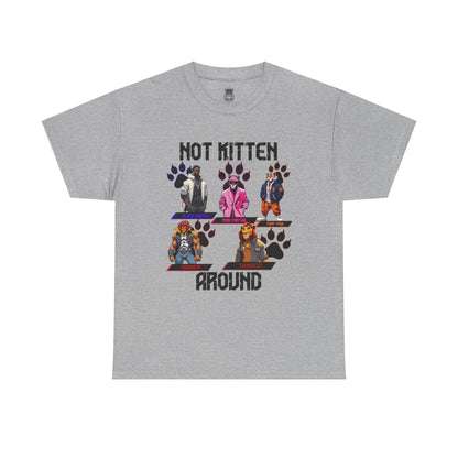 Not Kitten Tee