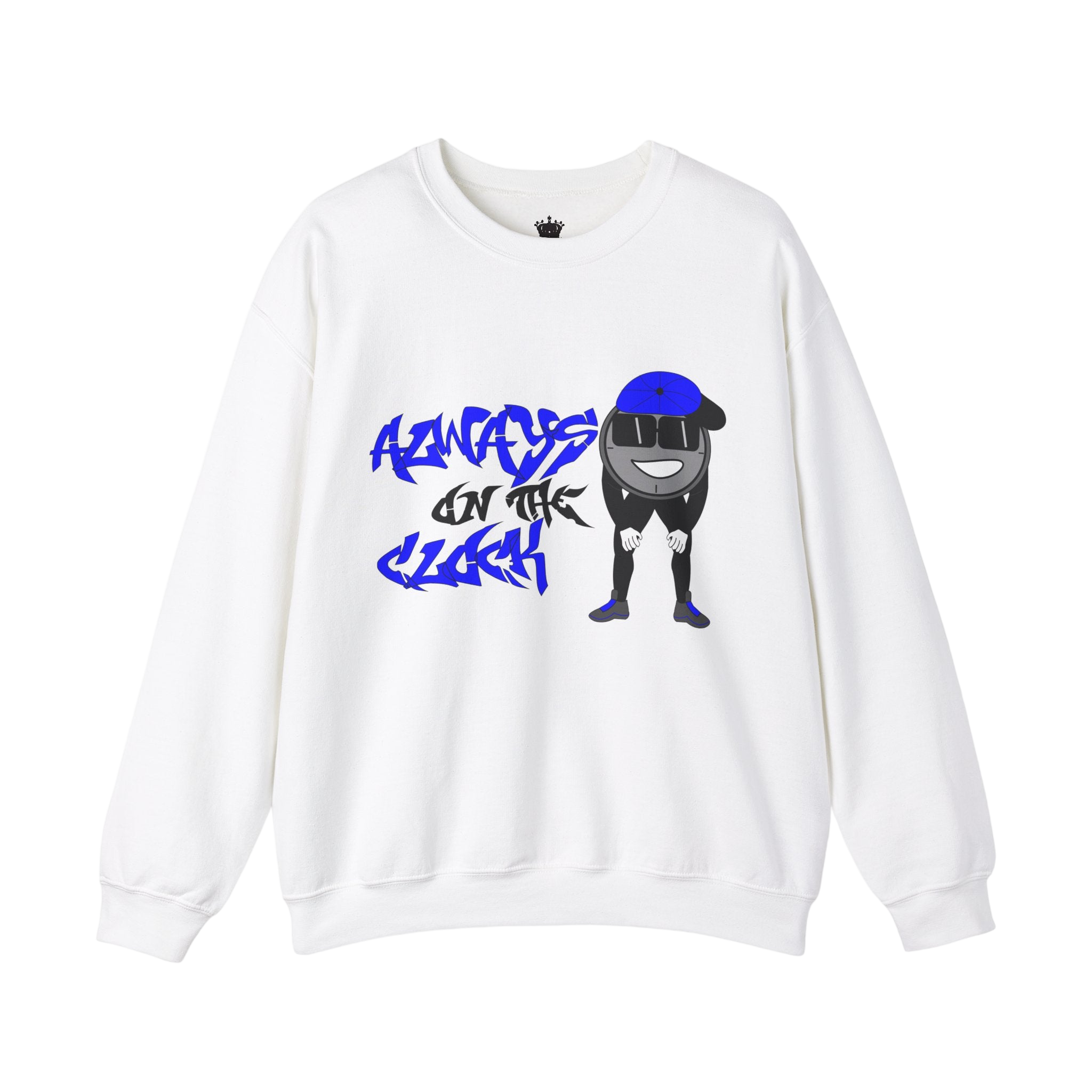 Always on the Clock Sweatshirt