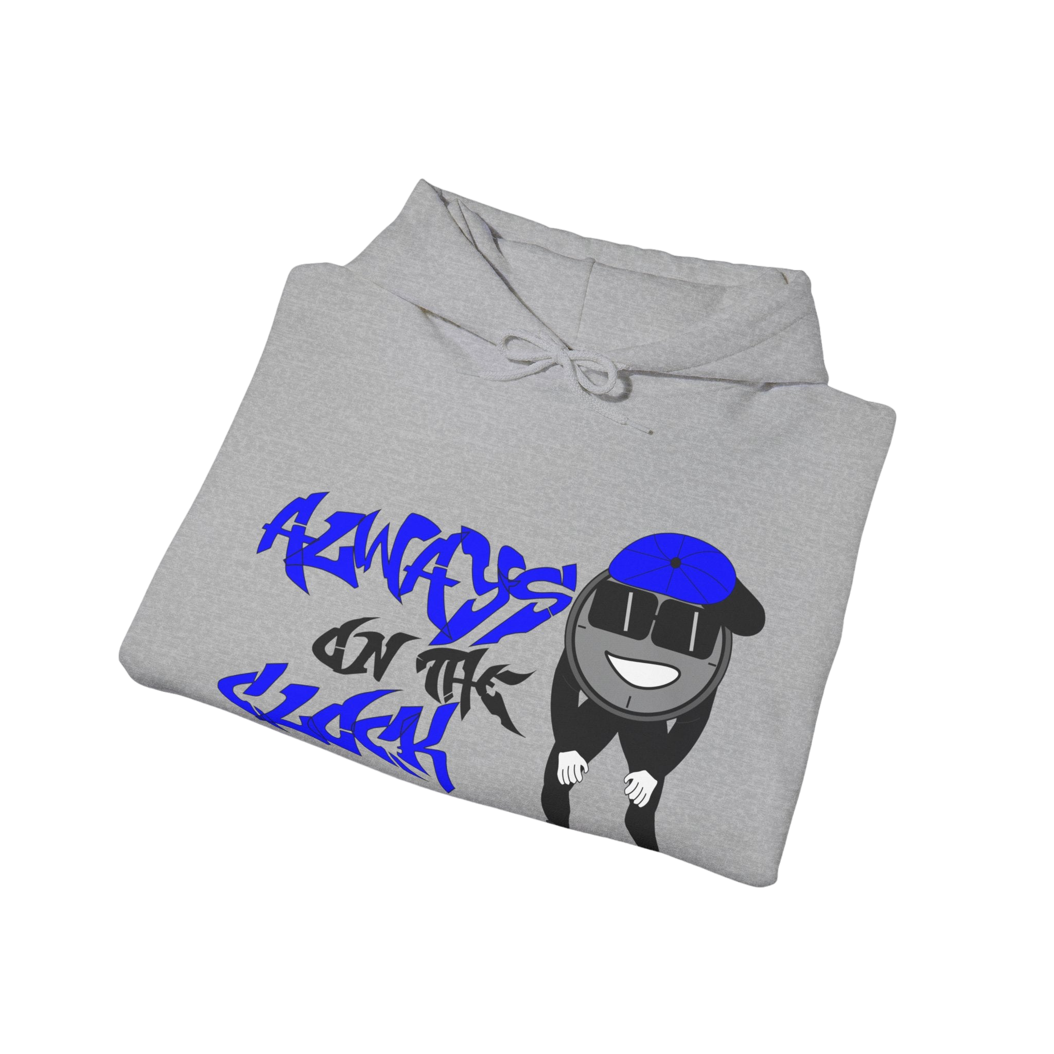 Always on the Clock Hoodie