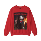 Never Saw Me Sweatshirt