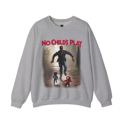No Childs Play Sweatshirt