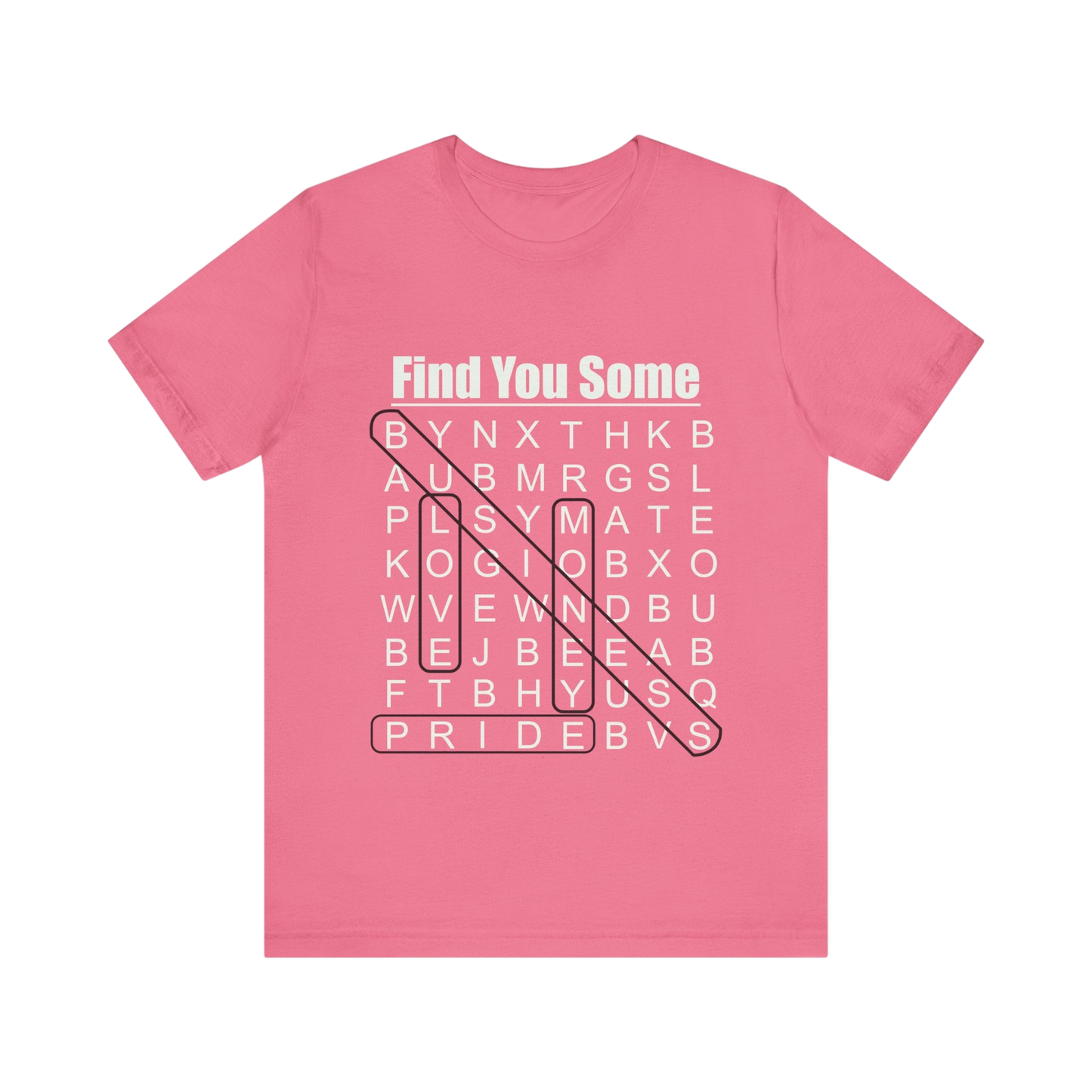 Find You Some Short Sleeve Tee